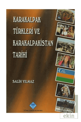 Karakalpak Türkleri ve Karakalpakistan Tarihi
