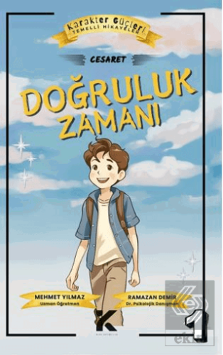 Karakter Güçleri Temelli Hikayeler: Doğruluk Zamanı: Cesaret-1