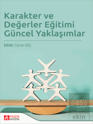 Karakter ve Değerler Eğitimi Güncel Yaklaşımlar
