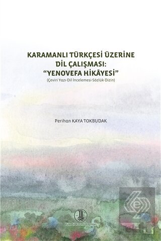 Karamanlı Türkçesi Üzerine Dil Çalışması: Yenovefa