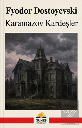 Karamazov Kardeşler Fyodor Mihayloviç Dostoyevski Güneş Kitabevleri Ya