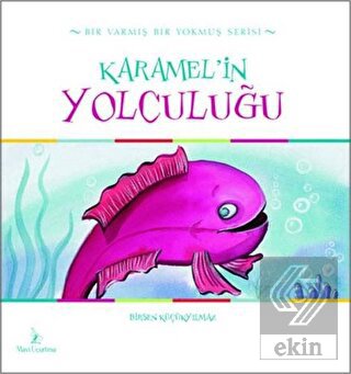 Karamel'in Yolculuğu