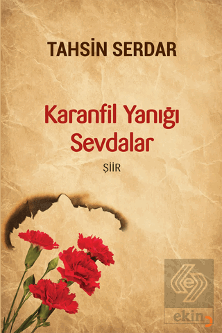 Karanfil Yanığı Sevdalar