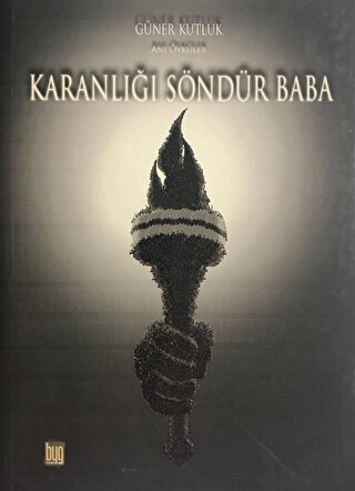 Karanlığı Söndür Baba