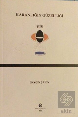 Karanlığın Güzelliği