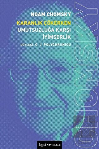 Karanlık Çökerken Umutsuzluğa Karşı İyimserlik