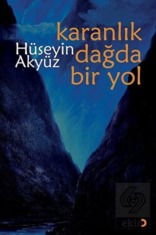 Karanlık Dağda Bir Yol