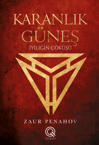 Karanlık Güneş - İyiliğin Çöküşü