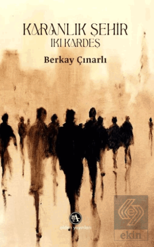 Karanlık Şehir: İki Kardeş