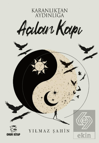 Karanlıktan Aydınlığa Açılan Kapı