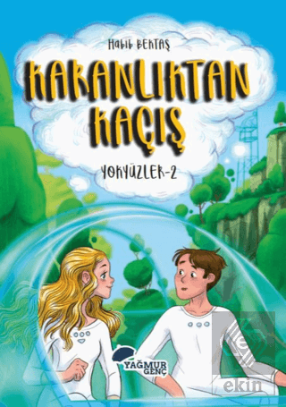 Karanlıktan Kaçış - Yokyüzler:2