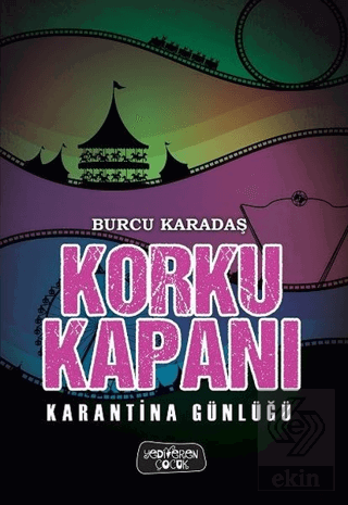 Karantina Günlüğü - Korku Kapanı