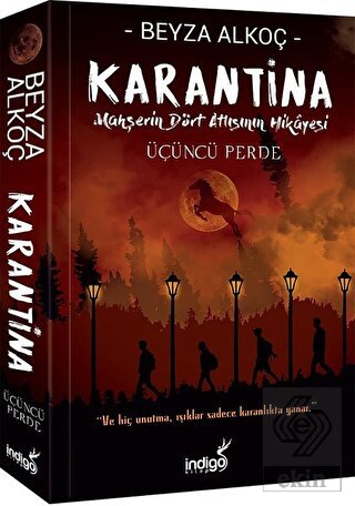 Karantina - Üçüncü Perde