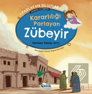 Kararlılığı Parlayan Zübeyir