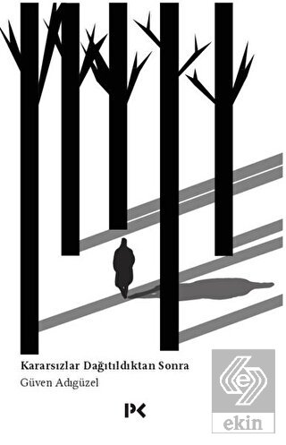 Kararsızlar Dağıtıldıktan Sonra