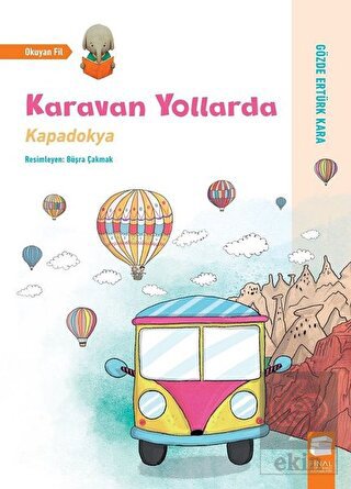 Karavan Yollarda - Kapadokya