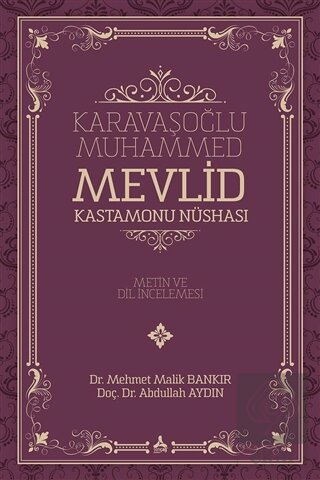 Karavaşoğlu Muhammed -  Mevlid Kastamonu Nüshası