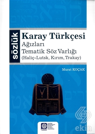 Karay Türkçesi - Ağızları Tematik Söz Varlığı
