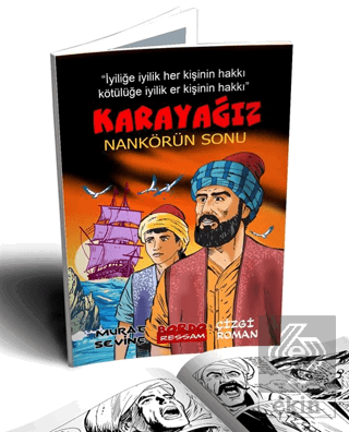 Karayağız Nankörün Sonu