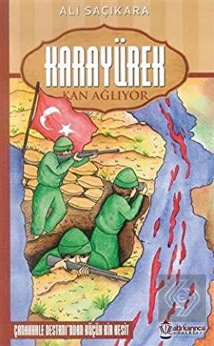 Karayürek Kan Ağlıyor