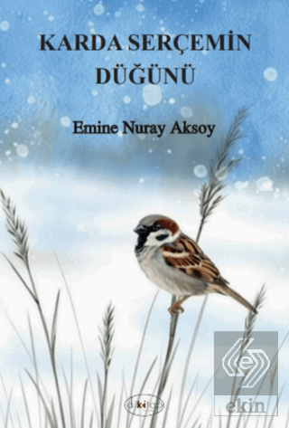 Karda Serçemin Düğünü