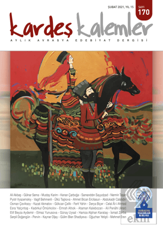 Kardeş Kalemler Aylık Avrasya Edebiyat Dergisi Sayı: 170 Şubat 2021
