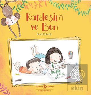 Kardeşim ve Ben