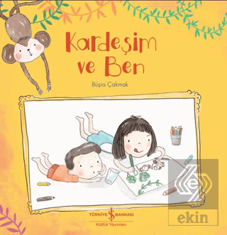 Kardeşim ve Ben
