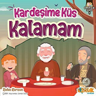 Kardeşime Küs Kalamam - Kardeşlik Serisi 6