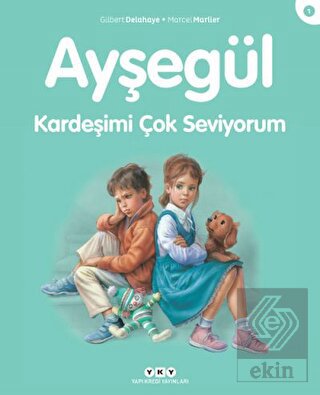 Kardeşimi Çok Seviyorum - Ayşegül