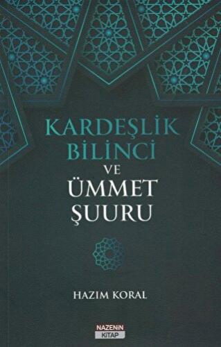 Kardeşlik Bilinci ve Ümmet Şuuru