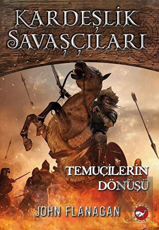 Kardeşlik Savaşçıları 8 - Temuçilerin Dönüşü