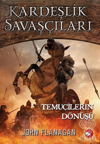 Kardeşlik Savaşçıları 8 - Temuçilerin Dönüşü