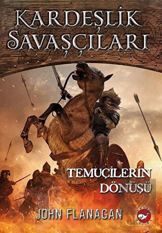 Kardeşlik Savaşçıları 8 - Temuçilerin Dönüşü