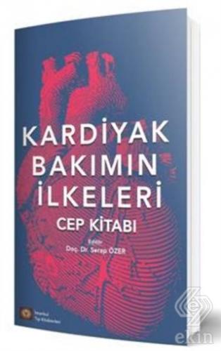 Kardiyak Bakımın İlkeleri - Cep Kitabı