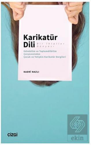 Karikatür Dili Bir İhlaller Dünyası