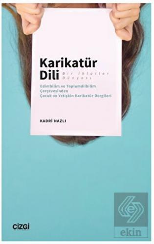 Karikatür Dili Bir İhlaller Dünyası