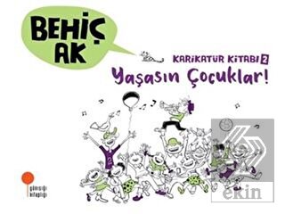 Karikatür Kitabı 2 - Yaşasın Çocuklar!
