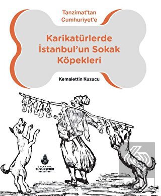 Karikatürlerde İstanbul'un Sokak Köpekleri