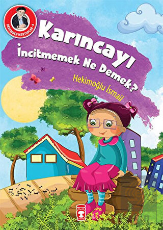 Karıncayı İncitmemek Ne Demek?