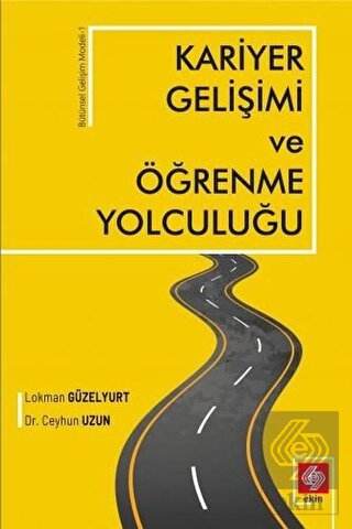 Kariyer Gelişimi ve Öğrenme Yolculuğı Lokman Güzelyurt, Ceyhun Uzun