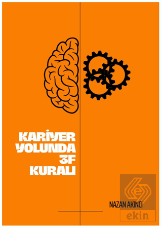 Kariyer Yolunda 3F Kuralı