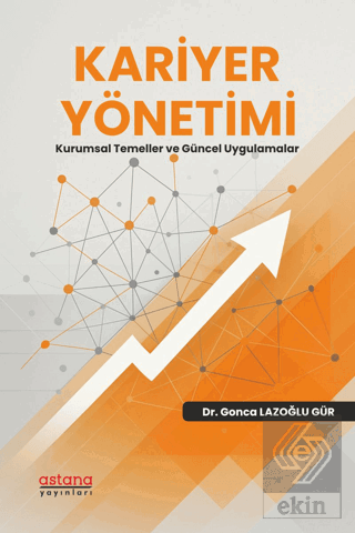 Kariyer Yönetimi - Kurumsal Temeller ve Güncel Uygulamalar