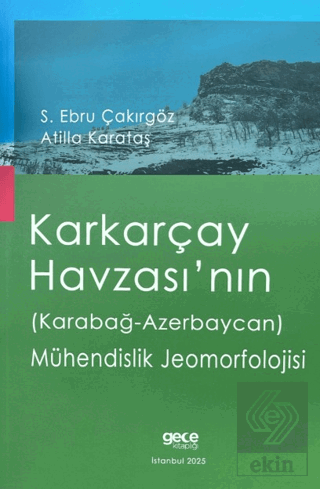Karkarçay Havzası'nın (Karabağ - Azerbaycan) Mühendislik Jeomorfolojisi