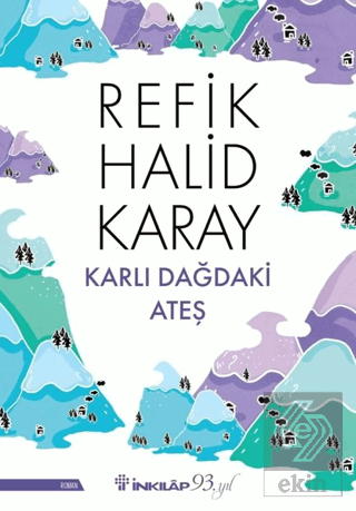 Karlı Dağdaki Ateş