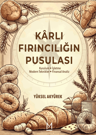 Karlı Fırıncılığın Pusulası