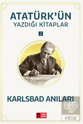 Karlsbad Anıları - Atatürkün Yazdığı Kitaplar 2