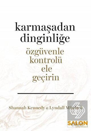Karmaşadan Dinginliğe