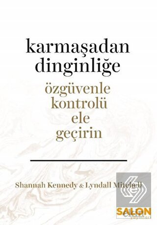 Karmaşadan Dinginliğe