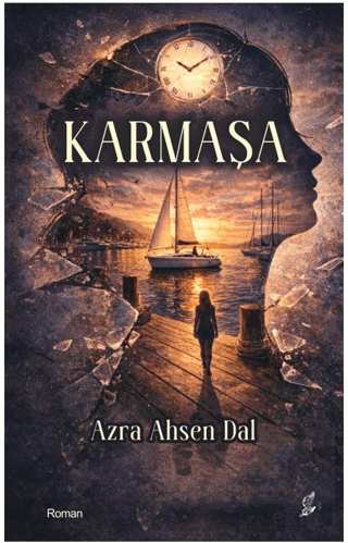 Karmaşa Azra Ahsen Dal Okur Kitaplığı Satın Al - ekinkitap.com